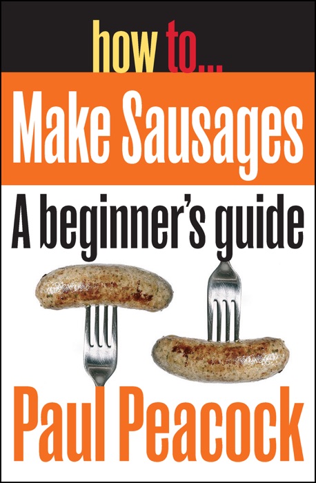 How To Make Sausages (Short-e Guide)