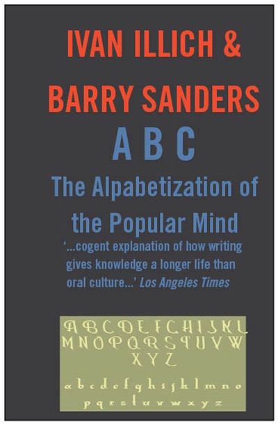 ABC: The Alphabetizaton of the Popular Mind