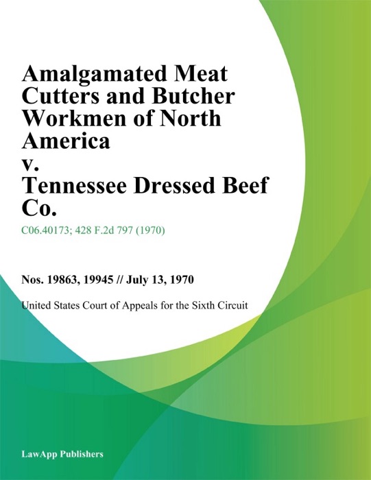 Amalgamated Meat Cutters and Butcher Workmen of North America v. Tennessee Dressed Beef Co.