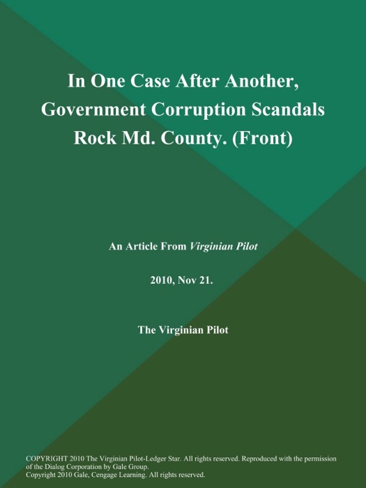 In One Case After Another, Government Corruption Scandals Rock MD. County (Front)
