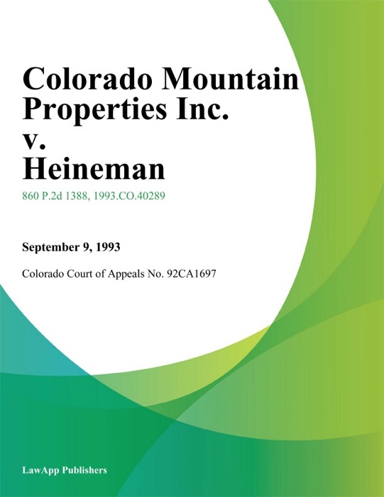 Colorado Mountain Properties Inc. v. Heineman