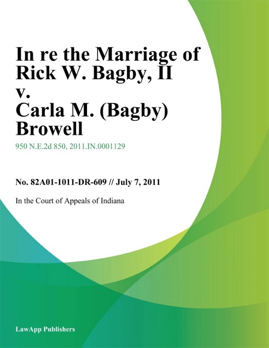In Re the Marriage of Rick W. Bagby