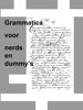 Grammatica voor nerds en dummy's - Brend Truijens & Sander Terburg