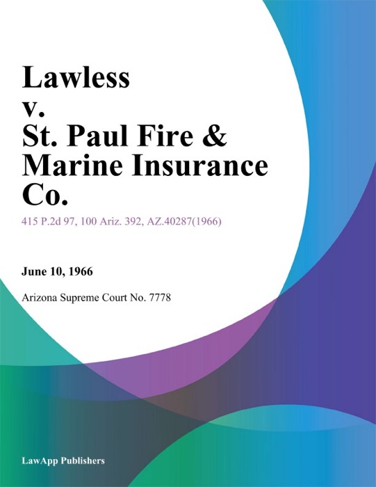 Lawless V. St. Paul Fire & Marine Insurance Co.