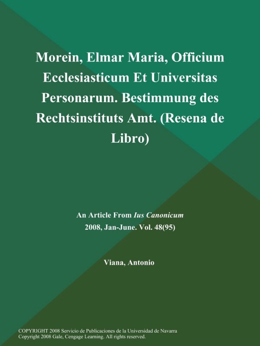 Morein, Elmar Maria, Officium Ecclesiasticum Et Universitas Personarum. Bestimmung des Rechtsinstituts Amt (Resena de Libro)