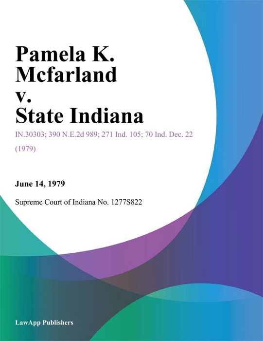 Pamela K. Mcfarland v. State Indiana