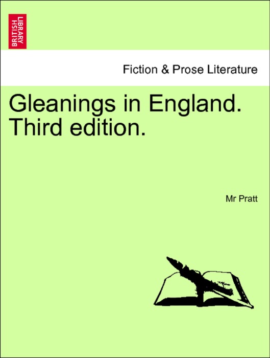 Gleanings in England. Third edition. VOL. II