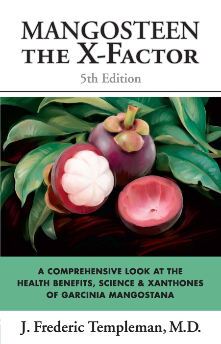 Mangosteen: the X-Factor; 5th Edition