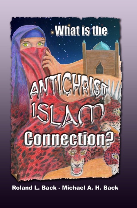 What is the Antichrist-Islam Connection?