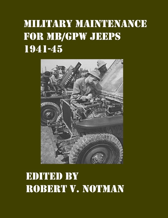 Military Maintenance for MB/GPW Jeeps 1941-45