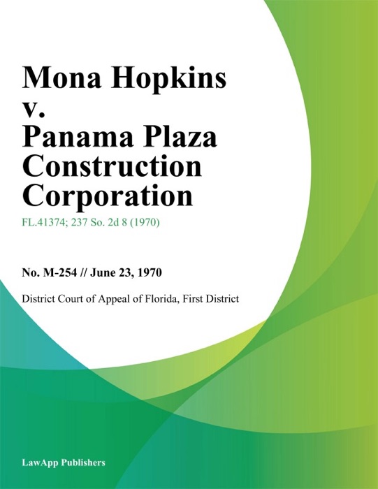 Mona Hopkins v. Panama Plaza Construction Corporation