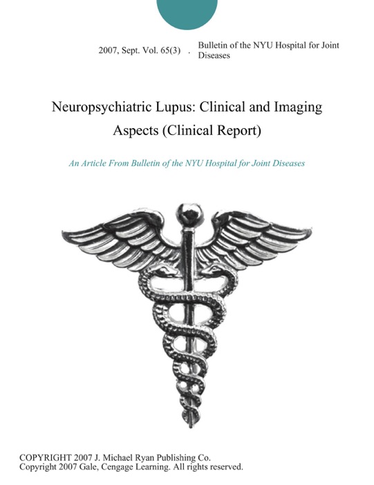 Neuropsychiatric Lupus: Clinical and Imaging Aspects (Clinical Report)