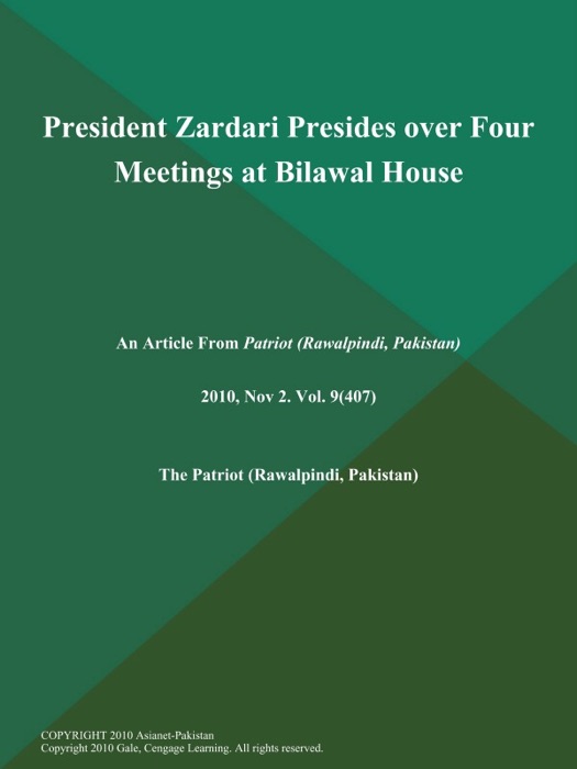 President Zardari Presides over Four Meetings at Bilawal House