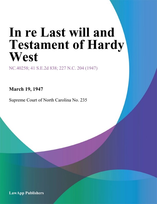 In Re Last Will and Testament of Hardy West