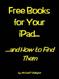 Free Books For Your iPad and How to Find Them - Michael Gallagher