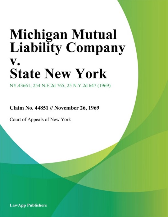 Michigan Mutual Liability Company v. State New York