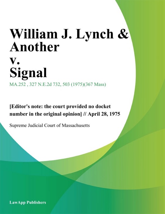 William J. Lynch & Another v. Signal