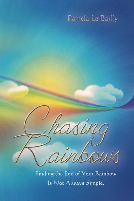 Chasing Rainbows