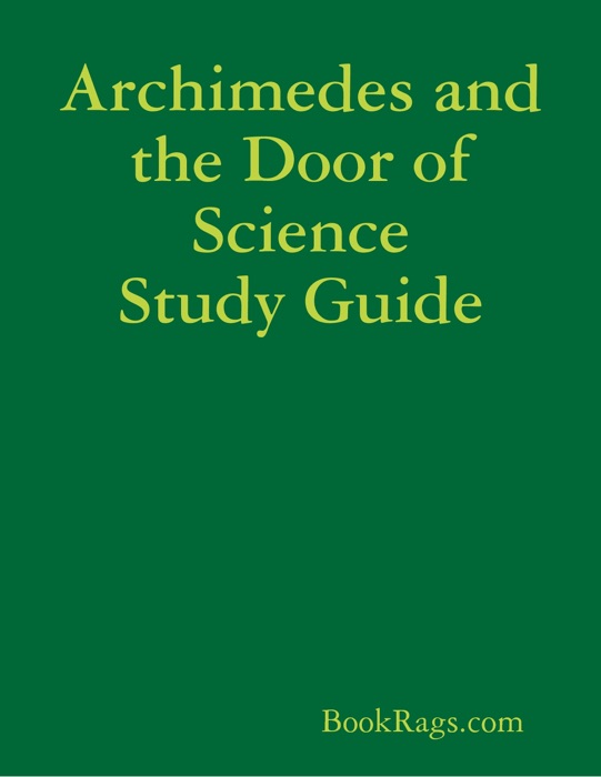 Archimedes and the Door of Science Study Guide