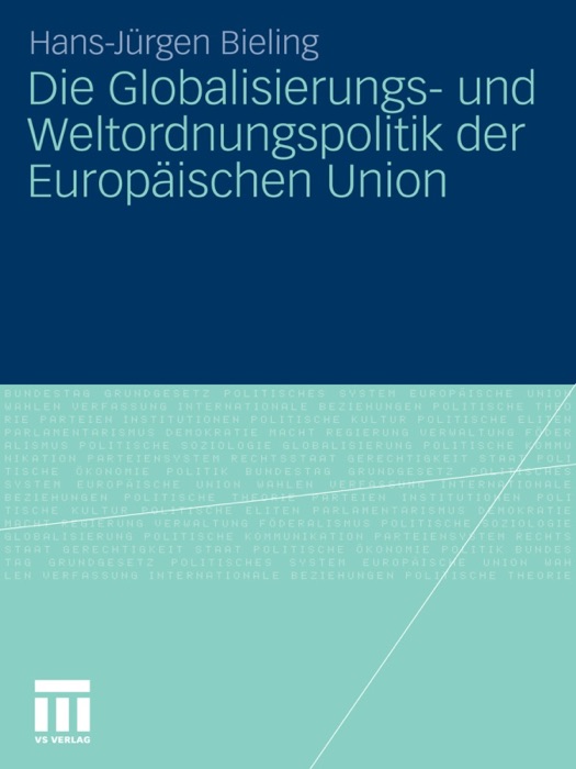 Die Globalisierungs- und Weltordnungspolitik der Europäischen Union