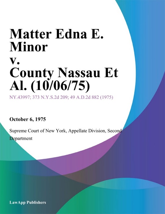 Matter Edna E. Minor v. County Nassau Et Al.