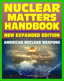 ‎Nuclear Matters Handbook, Expanded Edition: Guide To American Nuclear ...