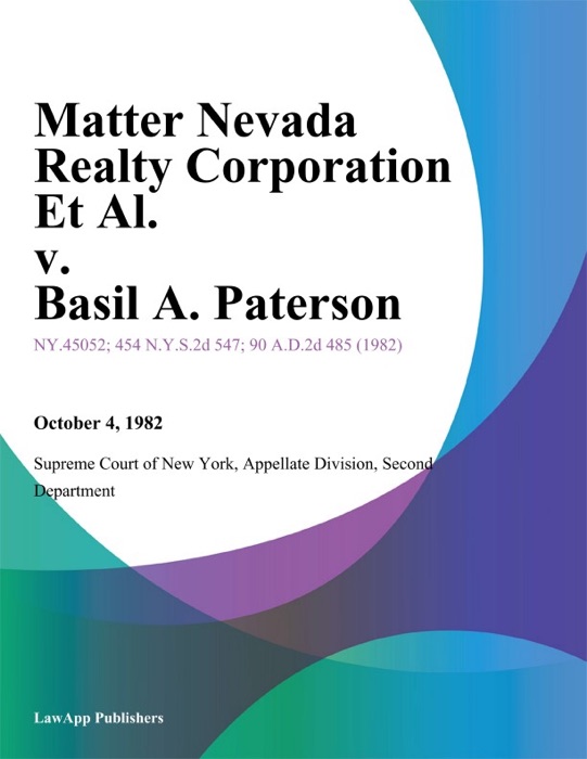 Matter Nevada Realty Corporation Et Al. v. Basil A. Paterson