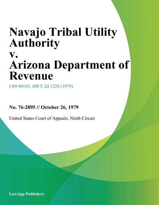 Navajo Tribal Utility Authority v. Arizona Department of Revenue