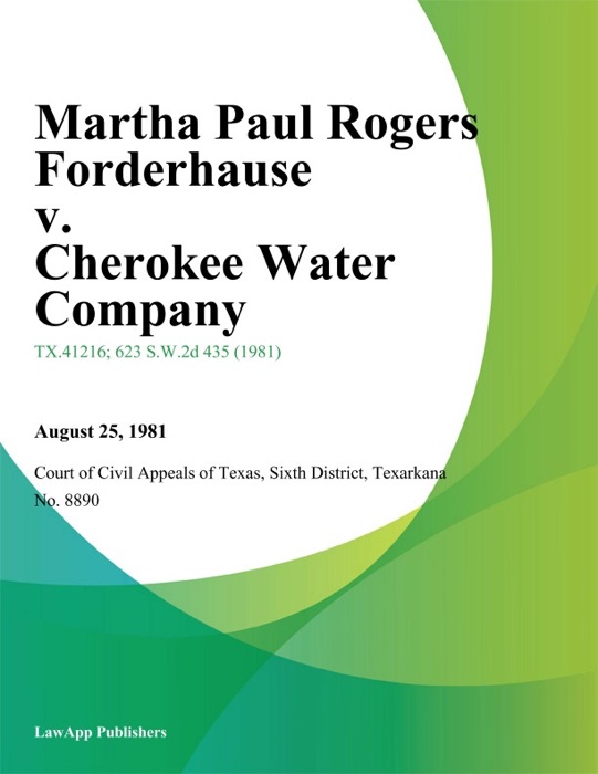 Martha Paul Rogers Forderhause v. Cherokee Water Company