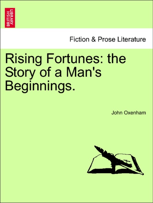 Rising Fortunes: the Story of a Man's Beginnings.