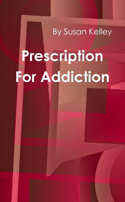 Prescription for Addicton