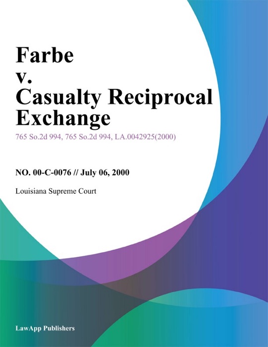 Farbe v. Casualty Reciprocal Exchange