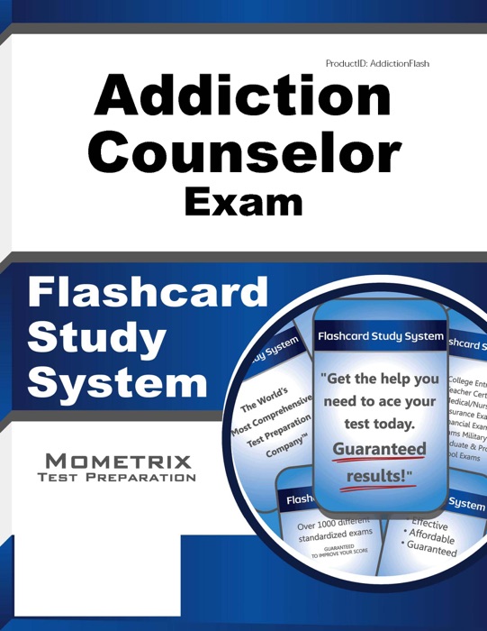 Addiction Counselor Exam Flashcard Study System: