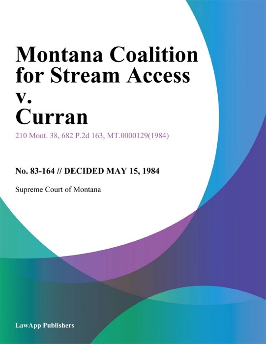 Montana Coalition for Stream Access v. Curran