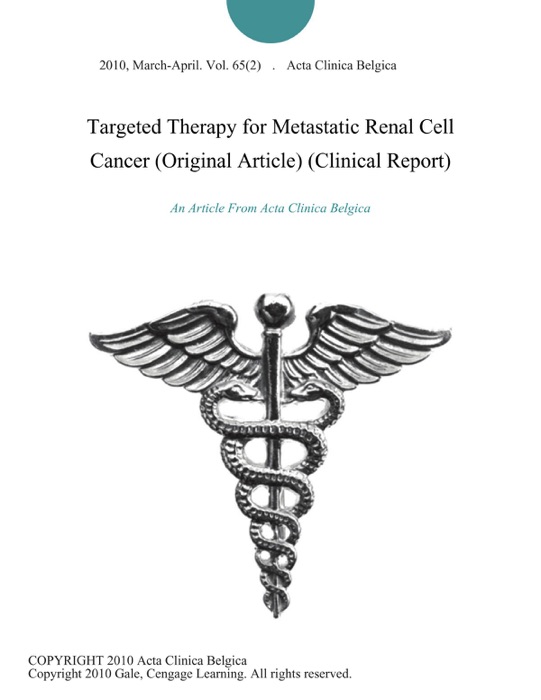 Targeted Therapy for Metastatic Renal Cell Cancer (Original Article) (Clinical Report)