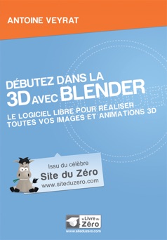 Débutez dans la 3D avec Blender - Antoine Veyrat