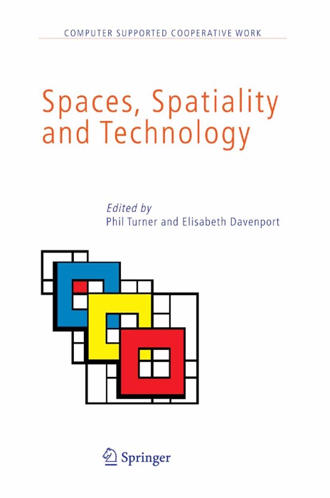 Spaces, Spatiality and Technology