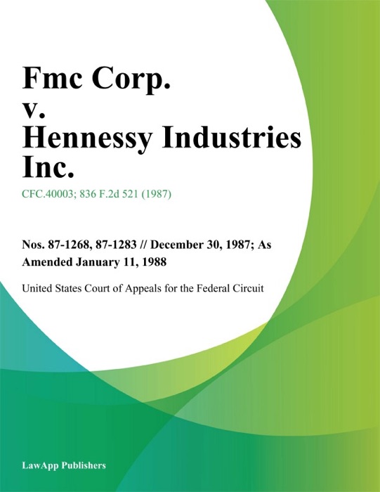 Fmc Corp. v. Hennessy Industries Inc.