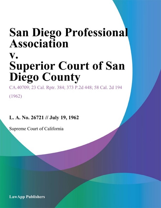 San Diego Professional Association V. Superior Court Of San Diego County