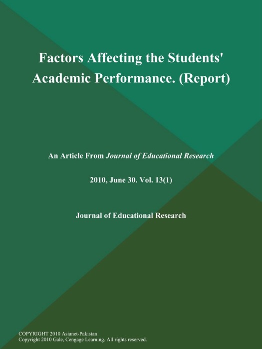 Factors Affecting the Students' Academic Performance (Report)