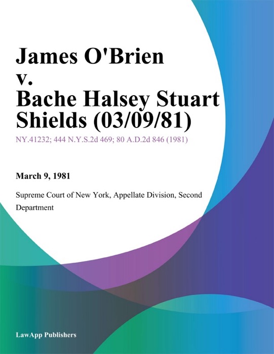 James O'Brien v. Bache Halsey Stuart Shields