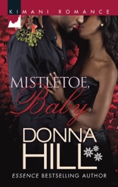 Mistletoe, Baby - Donna Hill by  Donna Hill PDF Download