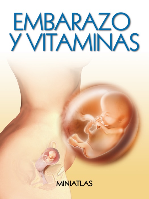 Miniatlas: Embarazo y Vitaminas