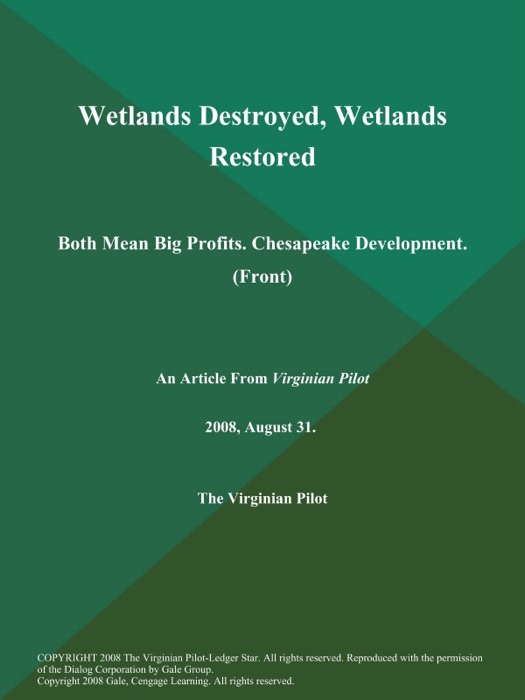 Wetlands Destroyed, Wetlands Restored: Both Mean Big Profits. Chesapeake Development (Front)