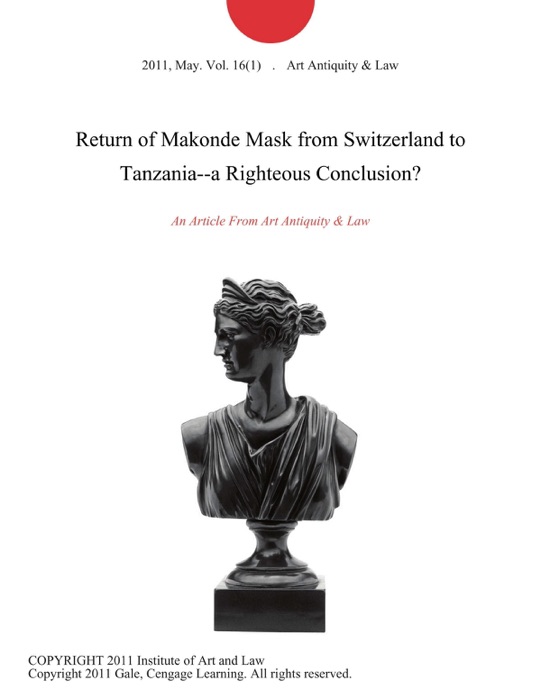 Return of Makonde Mask from Switzerland to Tanzania--a Righteous Conclusion?