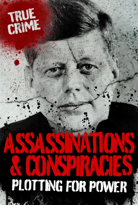 Assassinations and Conspiracies