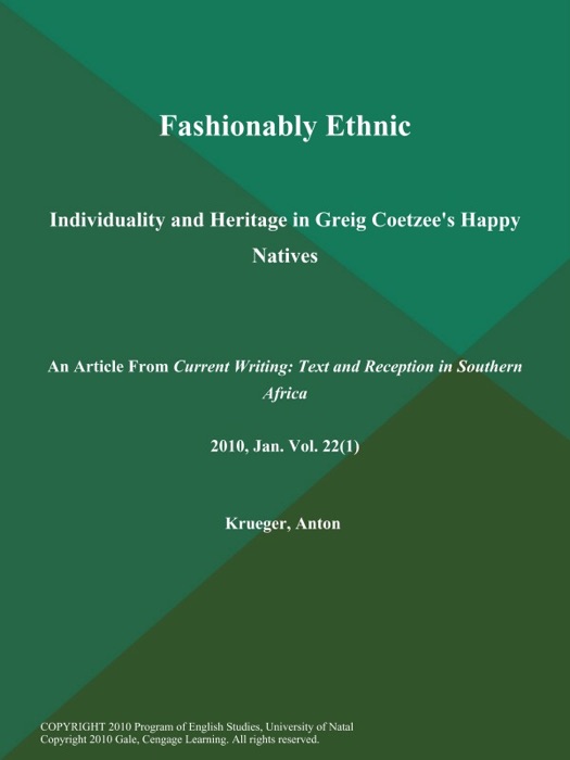 Fashionably Ethnic: Individuality and Heritage in Greig Coetzee's Happy Natives