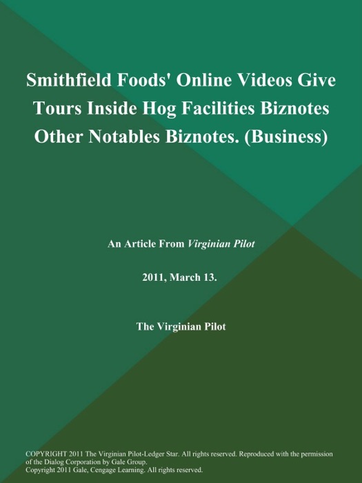 Smithfield Foods' Online Videos Give Tours Inside Hog Facilities Biznotes Other Notables Biznotes (Business)