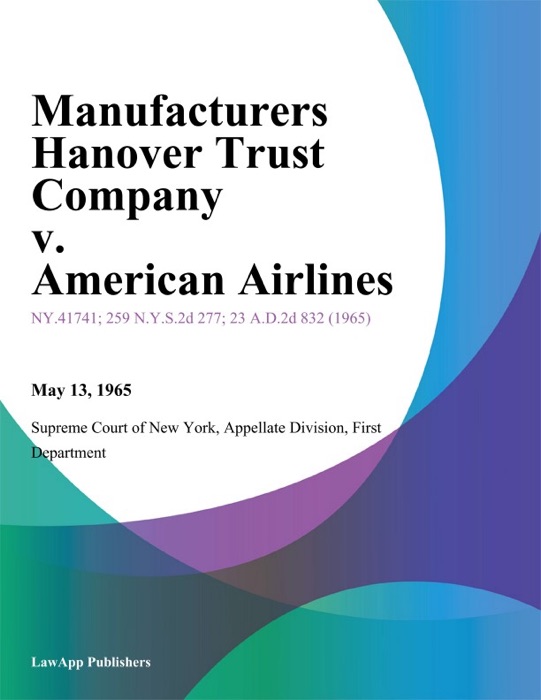 Manufacturers Hanover Trust Company v. American Airlines