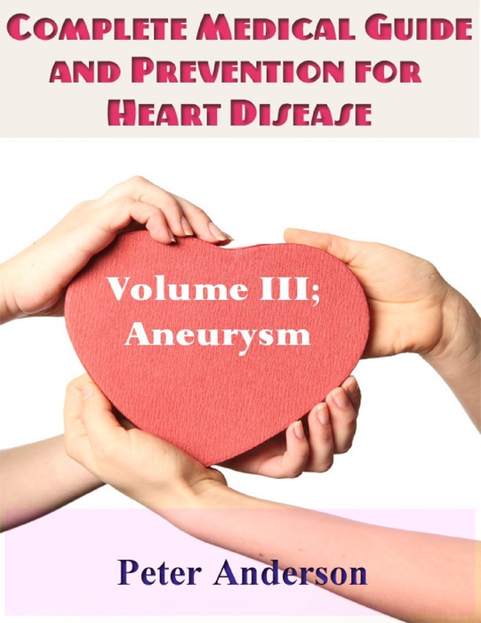 Complete Medical Guide and Prevention  for Heart Disease